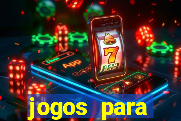 jogos para trabalhar regras e limites